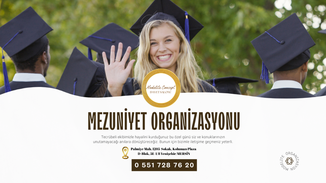 Mersin de Mezuniyet Organizasyonları